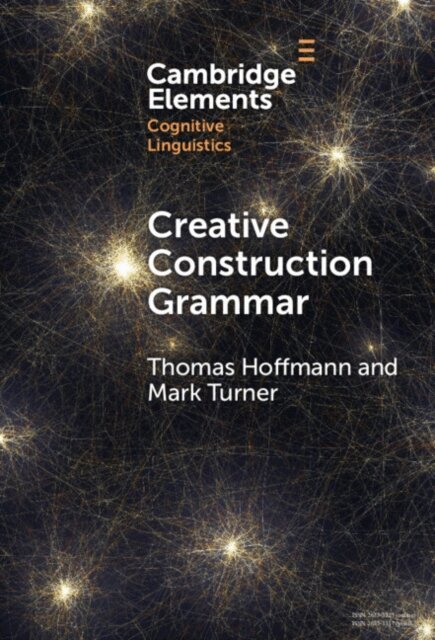 Mark Turner, Thomas Hoffmann - Creative Construction Grammar, E-bok