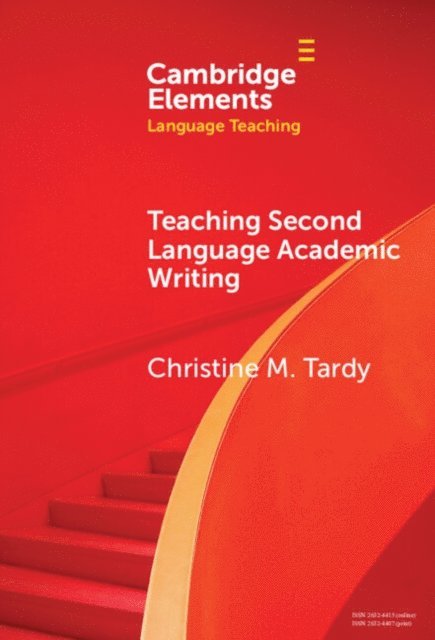 Christine M. Tardy - Teaching Second Language Academic Writing, E-bok