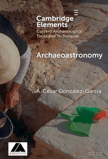 A. Cesar Gonzalez-Garcia - Archaeoastronomy, E-bok
