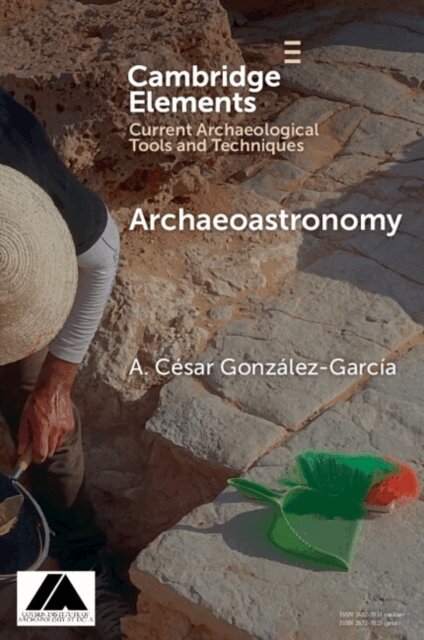 A. Cesar Gonzalez-Garcia - Archaeoastronomy, E-bok