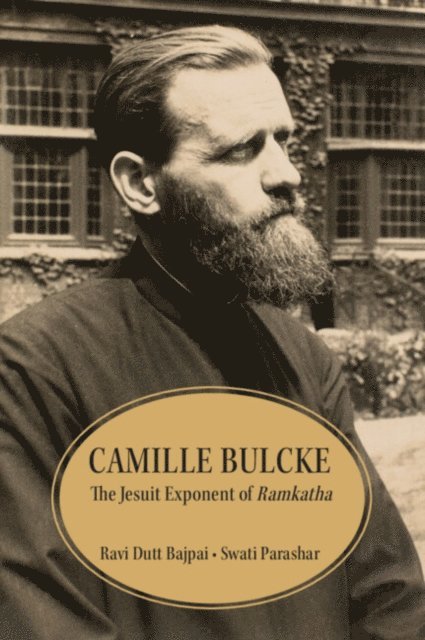 Swati Parashar, Ravi Dutt Bajpai - Camille Bulcke, E-bok