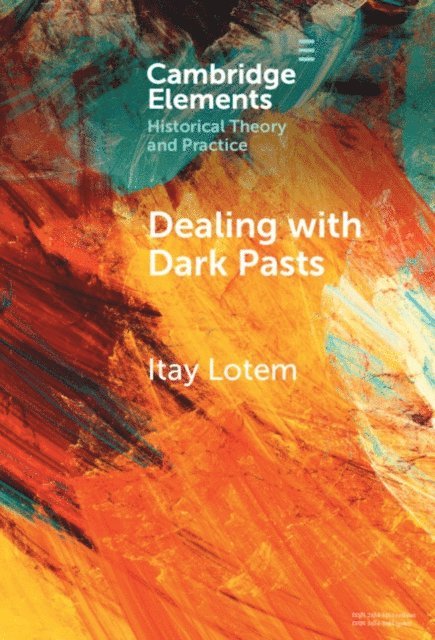 Itay Lotem - Dealing with Dark Pasts, E-bok