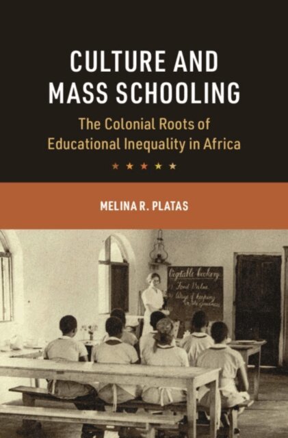 Melina R. Platas - Culture and Mass Schooling, E-bok