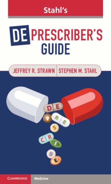 Stephen M. Stahl, Jeffrey R. Strawn - Stahl's Deprescriber's Guide, E-bok