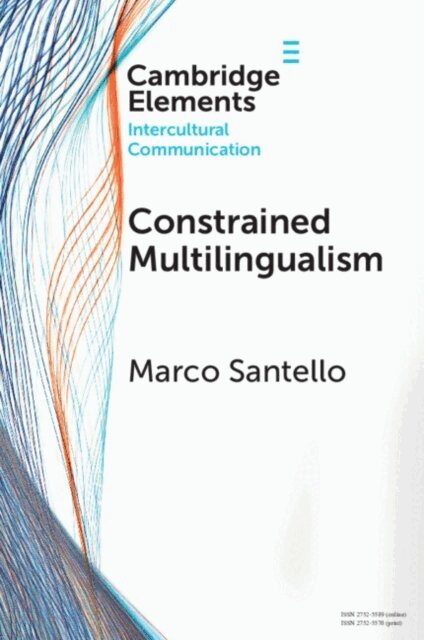 Marco Santello - Constrained Multilingualism, E-bok