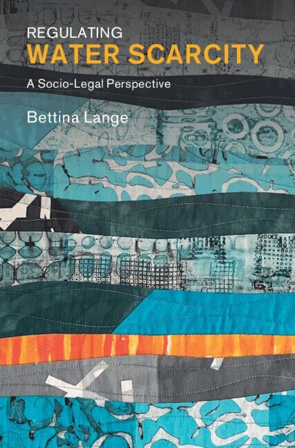 Bettina Lange - Regulating Water Scarcity, Inbunden