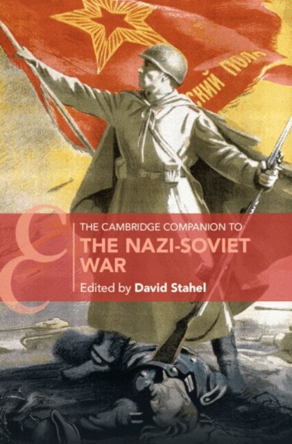 David Stahel - Cambridge Companion to the Nazi-Soviet War, E-bok