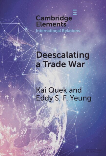 Eddy S. F. Yeung, Kai Quek - Deescalating a Trade War, E-bok