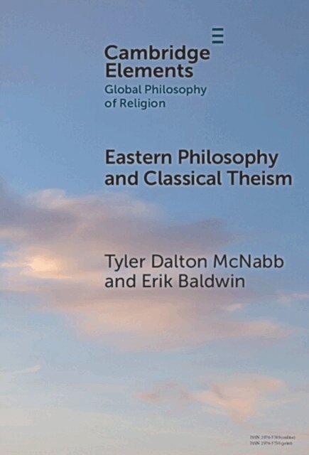 Erik Baldwin, Tyler Dalton McNabb - Eastern Philosophy and Classical Theism, E-bok