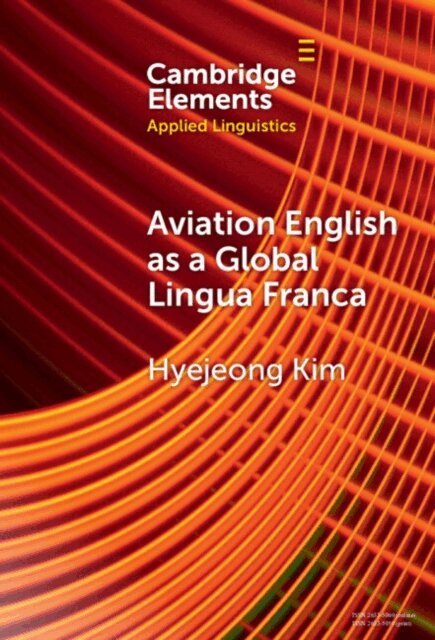 Hyejeong Kim - Aviation English as a Global Lingua Franca, E-bok