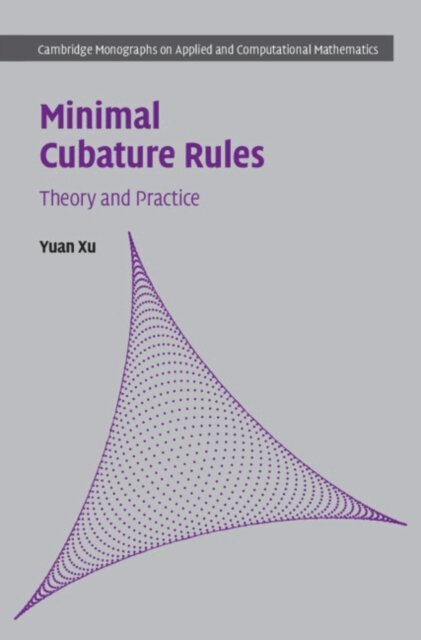 Yuan Xu - Minimal Cubature Rules, E-bok