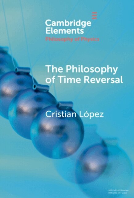 Cristian Lopez - Philosophy of Time Reversal, E-bok