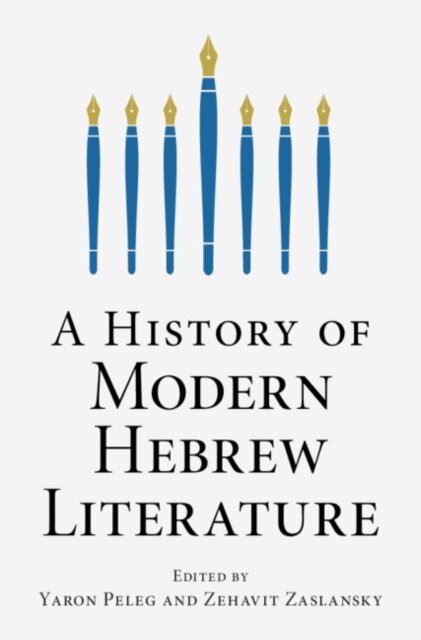 Zehavit Zaslansky, Yaron Peleg - History of Modern Hebrew Literature, E-bok