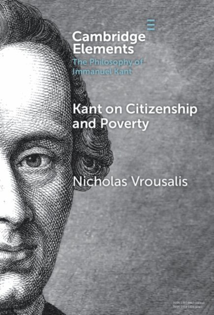 Nicholas Vrousalis - Kant on Citizenship and Poverty, E-bok