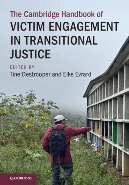 Elke Evrard, Tine Destrooper - Cambridge Handbook of Victim Engagement in Transitional Justice, E-bok