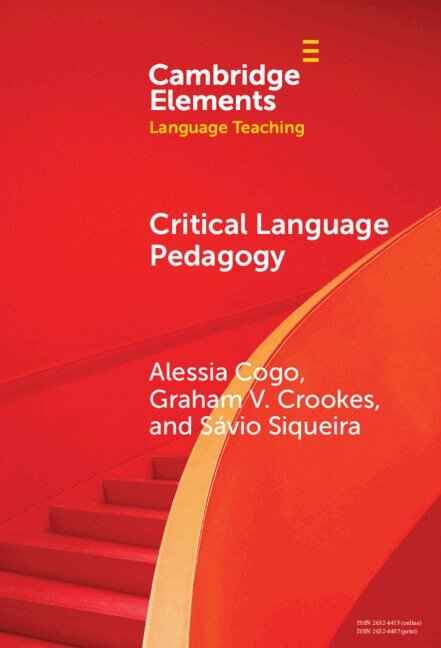 Alessia Cogo, Graham V. Crookes, Sávio Siqueira - Critical Language Pedagogy, Inbunden