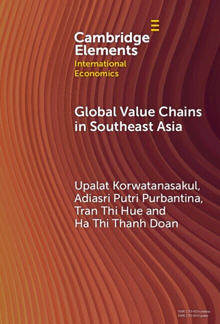 Upalat Korwatanasakul, Adiasri Putri Purbantina, Tran Thi Hue, Ha Thi Thanh Doan - Global Value Chains in Southeast Asia, Häftad