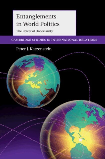 Peter J. Katzenstein - Entanglements in World Politics, E-bok
