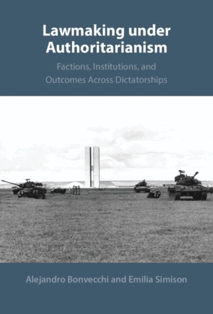 Emilia Simison, Alejandro Bonvecchi - Lawmaking under Authoritarianism, E-bok