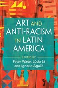 Art and Anti-Racism in Latin America