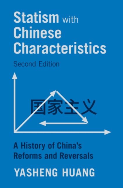 Yasheng Huang - Statism with Chinese Characteristics, E-bok