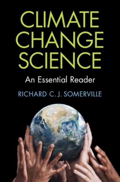 Richard C. J. Somerville - Climate Change Science, E-bok