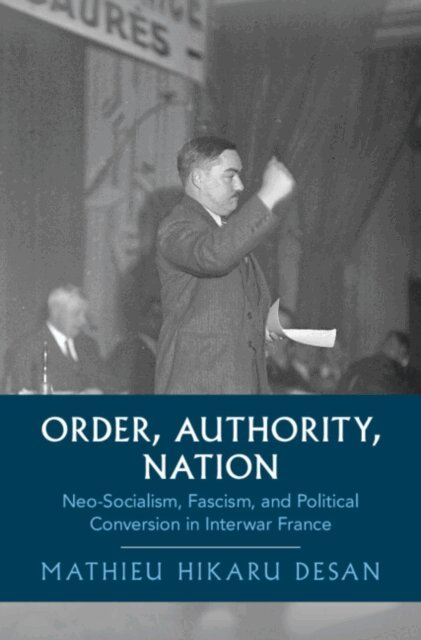 Mathieu Hikaru Desan - Order, Authority, Nation, E-bok