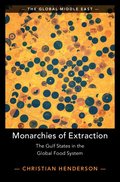 Monarchies of Extraction
