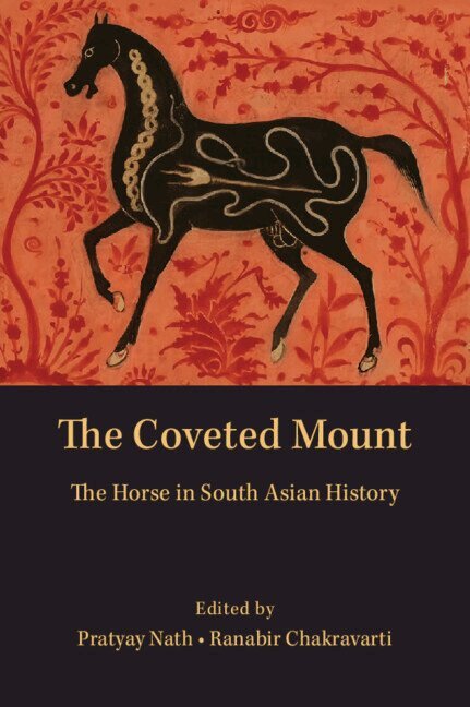 Pratyay Nath, Ranabir Chakravarti - The Coveted Mount, Inbunden