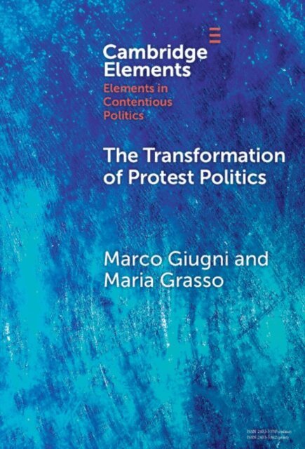 Maria Grasso, Marco Giugni - Transformation of Protest Politics, E-bok