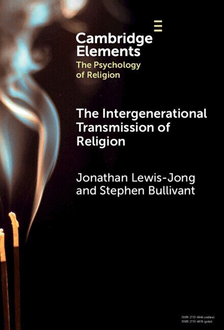 Jonathan Lewis-Jong, Stephen Bullivant - The Intergenerational Transmission of Religion, Inbunden