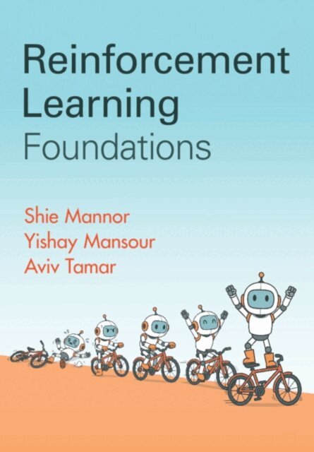Aviv Tamar, Yishay Mansour, Shie Mannor - Reinforcement Learning Foundations, E-bok. Tillgänglighet: Lägg i varukorg