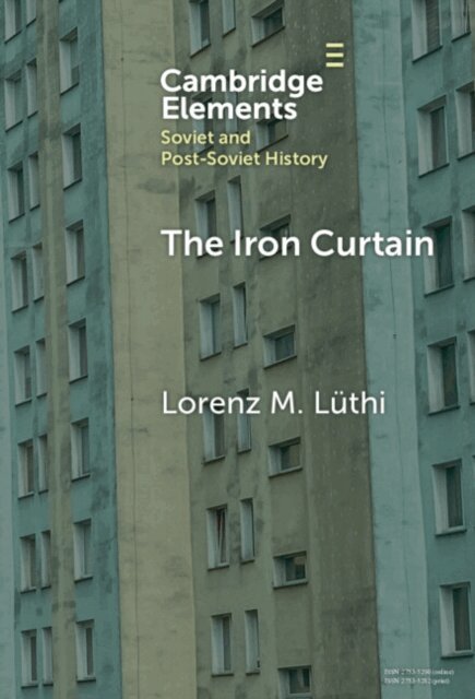 Lorenz M. Luthi - Iron Curtain, E-bok