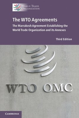 World Trade Organization - The WTO Agreements, Häftad