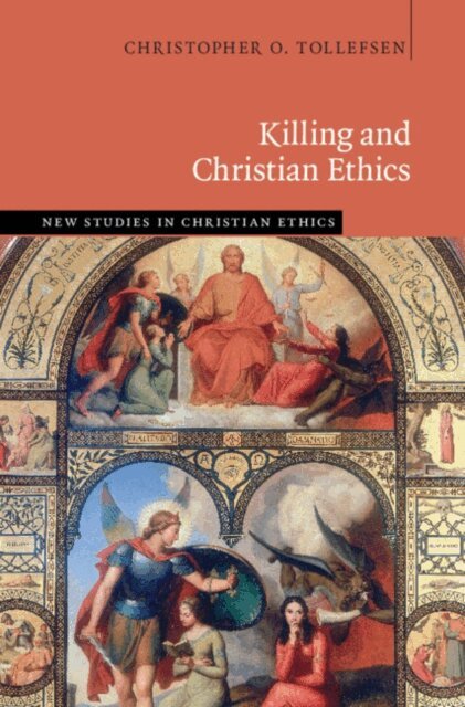 Christopher O. Tollefsen - Killing and Christian Ethics, E-bok