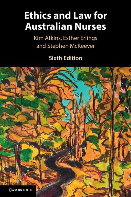 Kim Atkins, Esther Erlings, Stephen McKeever - Ethics and Law for Australian Nurses, Häftad