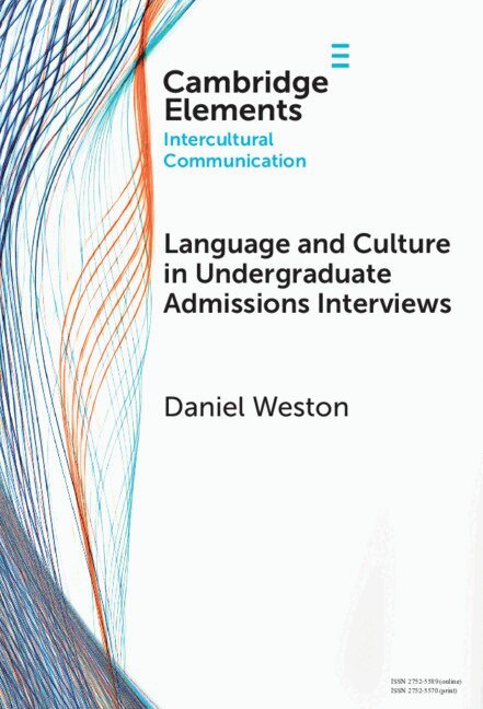 Daniel Weston - Language and Culture in Undergraduate Admissions Interviews, Inbunden
