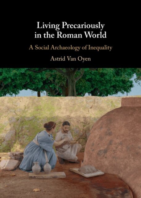 Astrid Van Oyen - Living Precariously in the Roman World, E-bok
