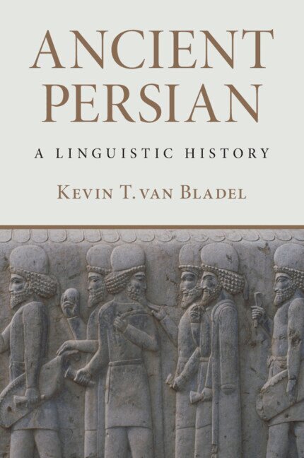 Kevin T. van Bladel - Ancient Persian, Häftad