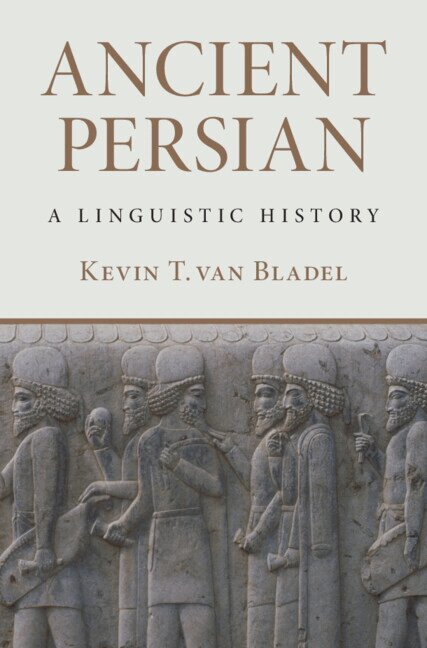 Kevin T. van Bladel - Ancient Persian, Inbunden