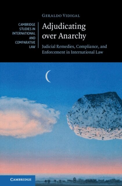Geraldo Vidigal - Adjudicating over Anarchy, E-bok