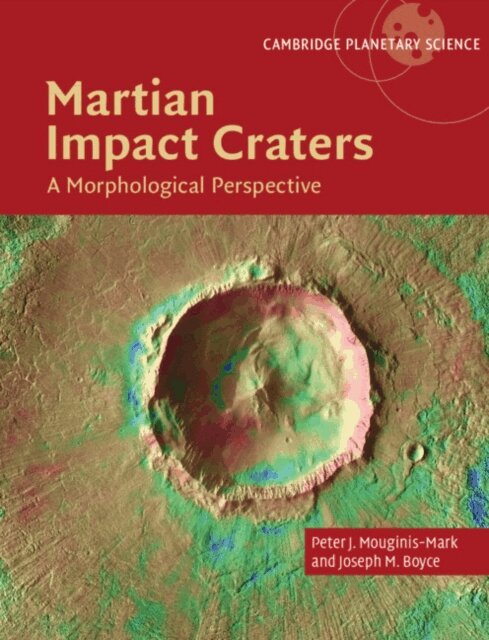 Joseph M. Boyce, Peter J. Mouginis-Mark - Martian Impact Craters, E-bok