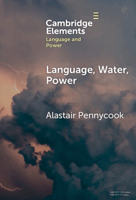 Alastair Pennycook - Language, Water, Power, E-bok