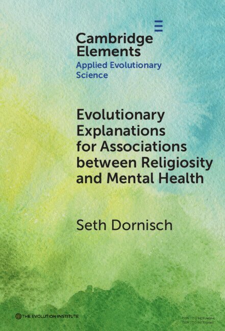 Seth Dornisch - Evolutionary Explanations for Associations between Religiosity and Mental Health, Inbunden