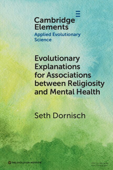 Seth Dornisch - Evolutionary Explanations for Associations between Religiosity and Mental Health, Häftad