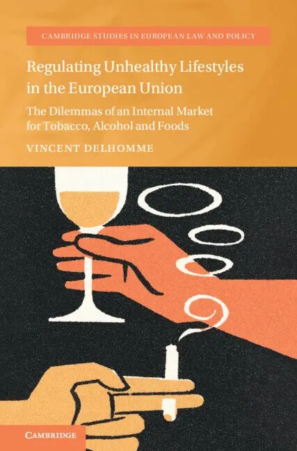 Vincent Delhomme - Regulating Unhealthy Lifestyles in the European Union, Inbunden. Tillgänglighet: Lägg i varukorg