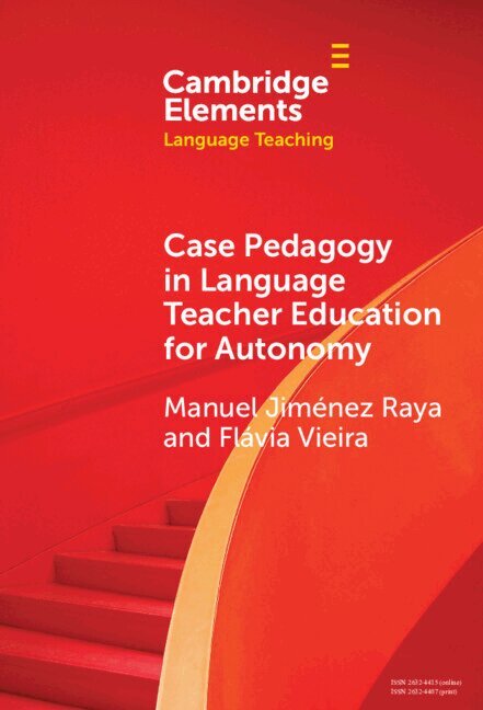 Manuel Jiménez Raya, Flávia Vieira - Case Pedagogy in Language Teacher Education for Autonomy, Inbunden