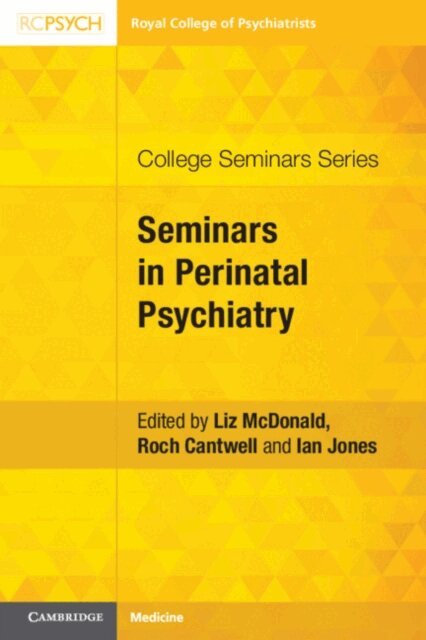 Ian Jones, Roch Cantwell, Liz McDonald - Seminars in Perinatal Psychiatry, E-bok