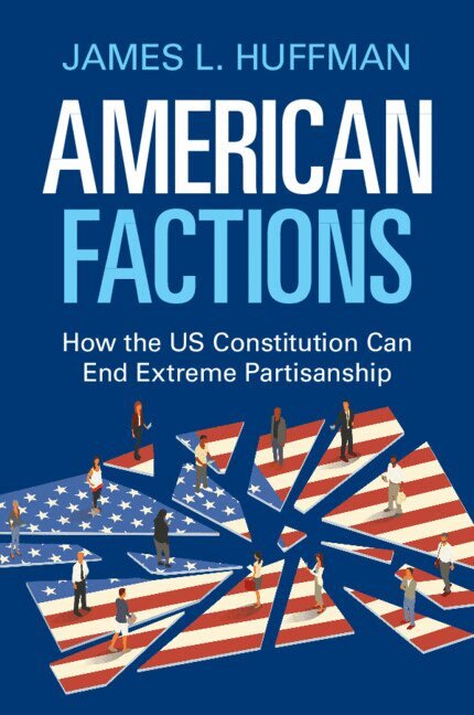 James L. Huffman - American Factions, Häftad