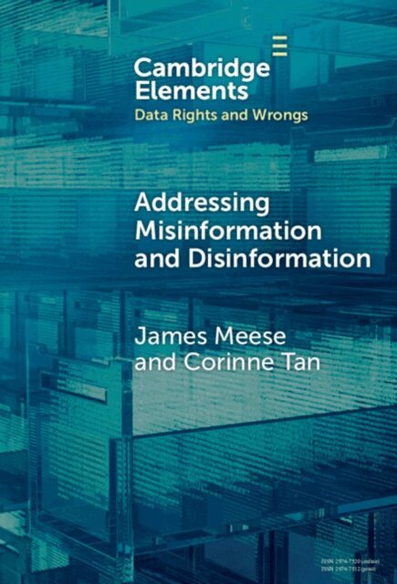 Corinne Tan, James Meese - Addressing Misinformation and Disinformation, E-bok